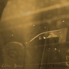 Jalen Wilkes- For you (Feat Joe Trufant) ROULET BOOTLEG