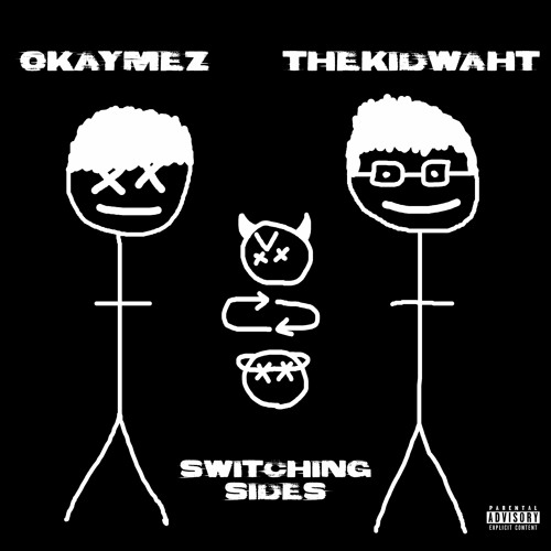 switching sides ft. thekidwaht Listen to music