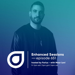 Enhanced Sessions 651 with Maor Levi - Hosted by Farius