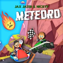 Jax Jazer & NICKYP - Meteoro (HARDSTYLE)