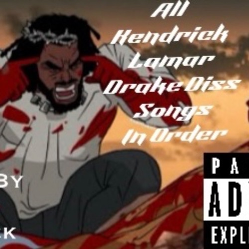Stream S.R. | Listen to ALL KENDRICK LAMAR DRAKE DISS TRACKS (DA