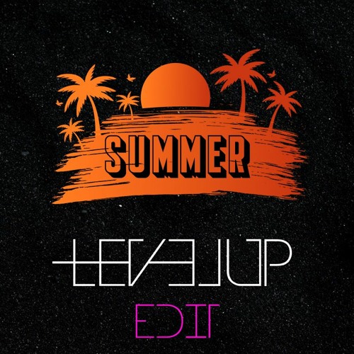 CALVIN HARRIS - SUMMER (LEVEL UP MASHUP)