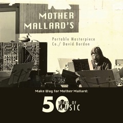 MOTHER MALLARD / DAVID BORDEN "TCSOC, pt 1" from "Make Way For Mother Mallard"