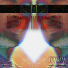 SIR RAY - MISSION IMPOSSIBLE (PROD. G2x)