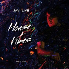 Javi | Live @ House Vibes - 09.09.2023