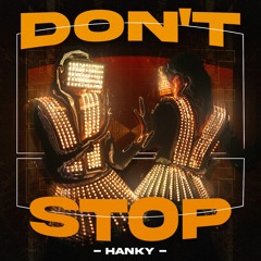 HANKY - Don't Stop