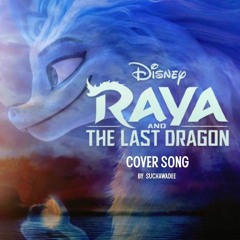 Lead The Way (From Raya And The Last Dragon) Cover By เจ้าลิน สุชาวดี