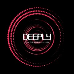Session 6 - Christian Bonori - DEEPLYUNDERGROUND - PODCAST