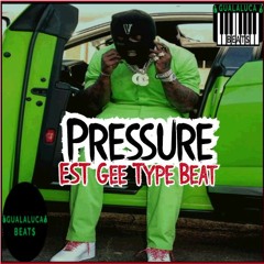 Pressure [EST Gee Type Beat] Trap Instrumental 2023