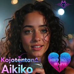 Don't fall in Love (feat KojotentanzAI)