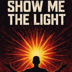 Show Me The Light