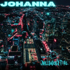 JwillDaDon - Johanna Ft. T-Ro