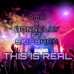 DMB - DONNELLY Feat SIOBBHAN - This Is Real