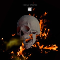 Hostage Situation - Heat (Clip)(Free Download)