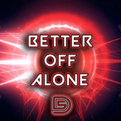Better Off Alone (Instrumental)
