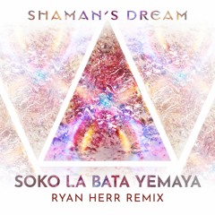 Soko La Bata Yemaya (Ryan Herr Remix)