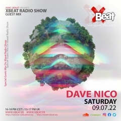 Dave Nico // Guest Mix July 2022 On Xbeat Radio Station