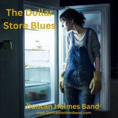 Dollar Store Blues