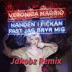 Trädgården En Fredag - Veronica Maggio (Jakobz Remix)
