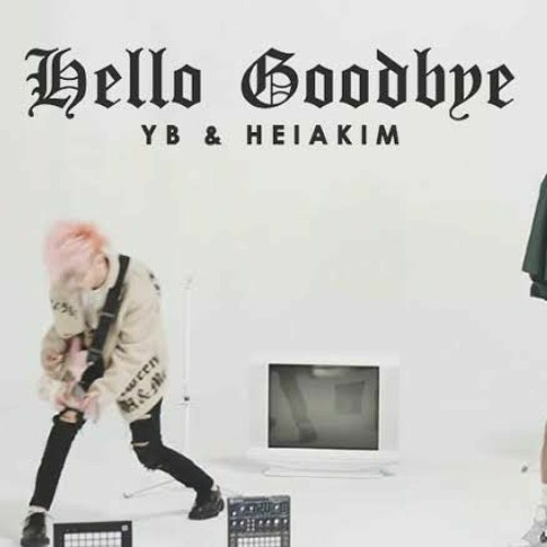 Stream YB & Heiakim - Hello Goodbye.mp3 by Niqma kj_mhz | Listen online for  free on SoundCloud