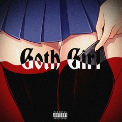 Goth Girl (feat. Paradoxx & XzarchiX)