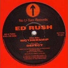 Ed Rush - Mothership