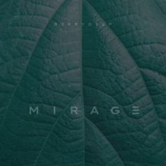 BerryDeep - Mirage