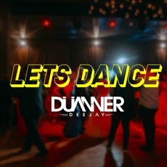 Lets dance by [DJ DUANNER ]