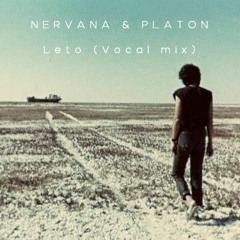 NERVANA & PLATON - Leto (Vocal Mix)