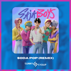 Saja Boys - Soda Pop (Sunny Sydup Remix) [Tropical Bounce]