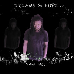 Dreams & Hope (Prod. By NayasBeats)