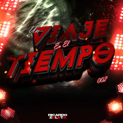 LIVE SESSION UN VIAJE EN EL TIEMPO VOL 02 - MIXED BY RICARDO ZULETA