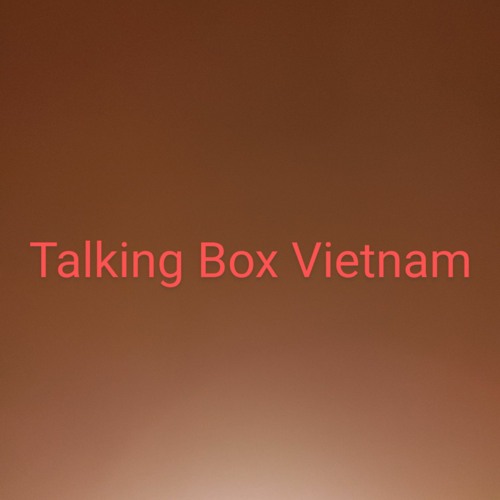 Talking Box Vietnam