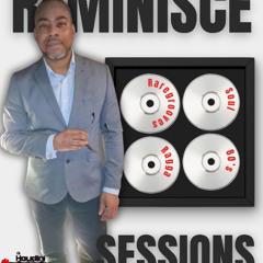 Reminisce Sessions Volume1