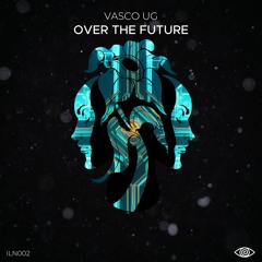 Vasco UG - Over The Future (Original Mix)