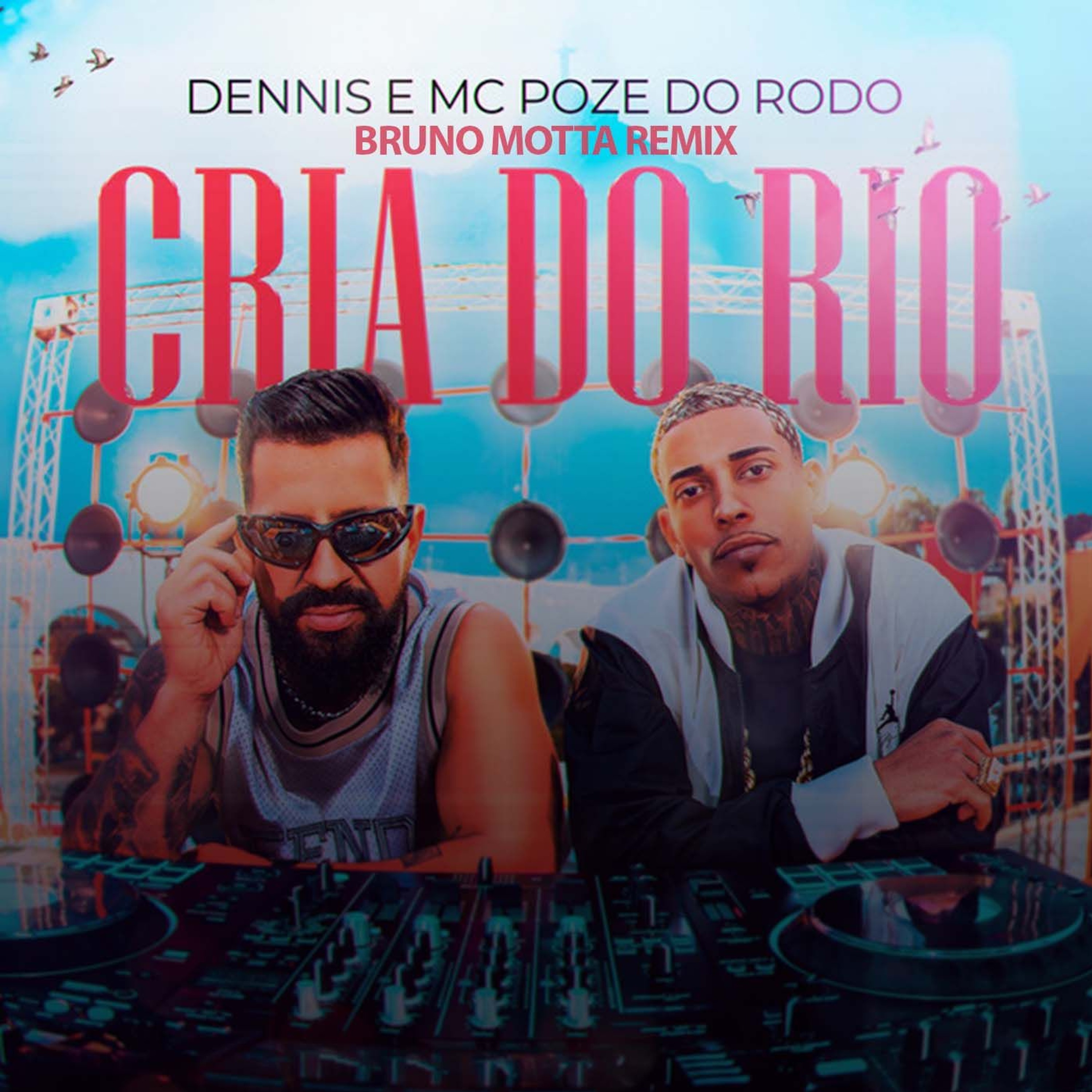 Dennis E MC Poze Do Rodo - Cria Do Rio (Bruno Motta Remix)(Free Download) episode artwork
