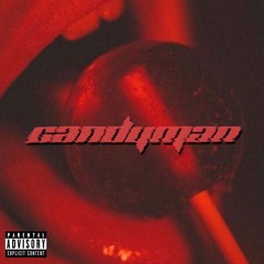 CANDYMAN (ft. Kam Kelli)