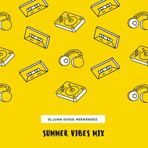 Summer Vibes Mix (DJ Juan Diego)