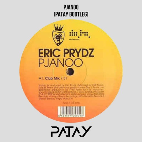 Eric Prydz - Pjanoo [Patay Bootleg]