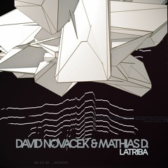 David Novacek & Mathias D.- Latriba (Original Mix)