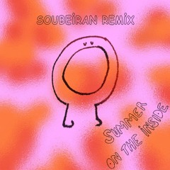 summer on the inside - Jean Tonique , Warner Case , Max Kaluza  (Soubeiran Remix)