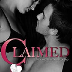 [READ] KINDLE 📕 Claimed: Dark Romance (Decadence After Dark Book 2) by M. Never KIND