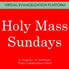 Holy Mass | Sundays | Parish Collaborative Online