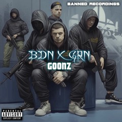 BDN X GRN - Goonz [FREE DOWNLOAD]