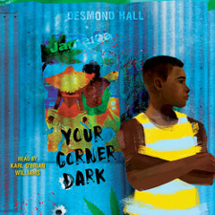 YOUR CORNER DARK Audiobook Excerpt