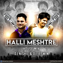 Halli Meshtre House Mix Dj Nishil & Dj SUJAN