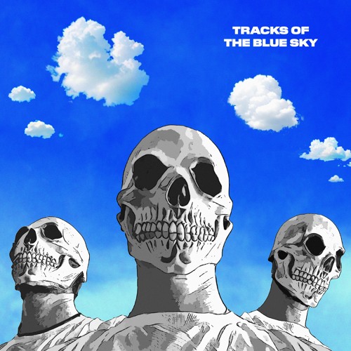 Demm Deep ft Junes UB - Tracks of the Blue Sky (EP)