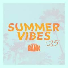 Summer Vibes 25