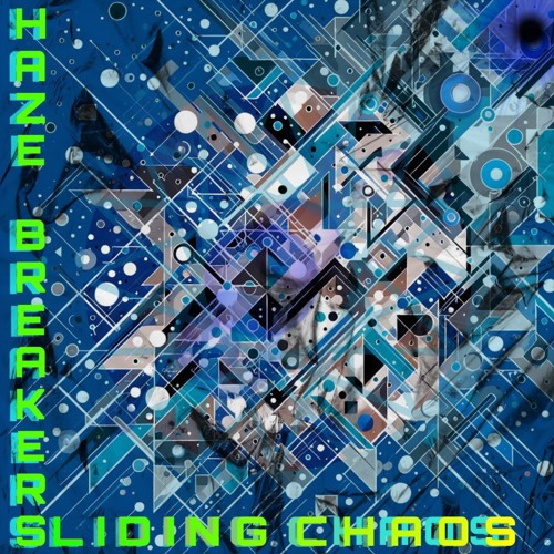 Haze Breakers - Sliding Chaos [195]