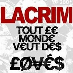Lacrim-Tout Le Monde Veut Des Loves